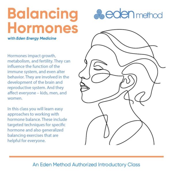 Balancing Hormones with Eden Energy Medicine